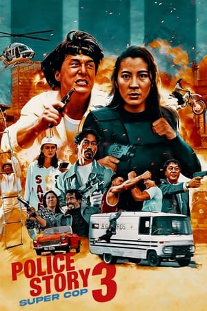 Police Story 3: Super Cop (1992)