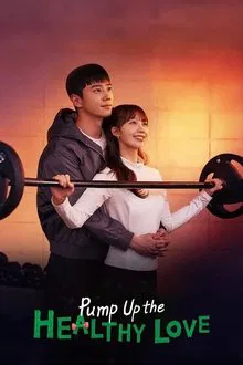 Pump Up the Healthy Love Season 1 Episode 12 (END)