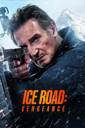 Ice Road: Vengeance (2025)